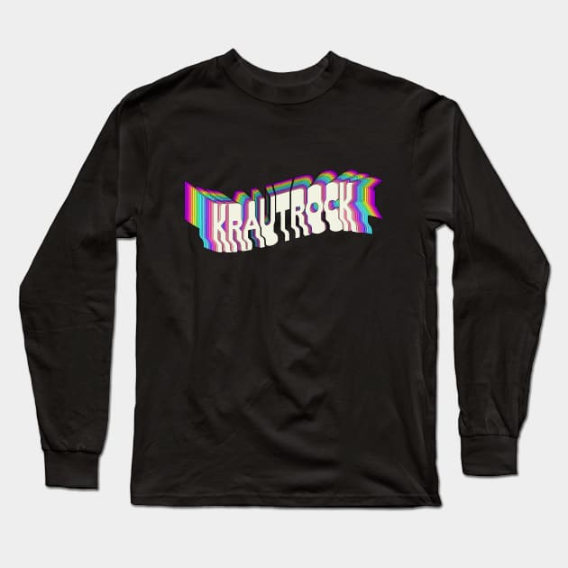 Krautrock! Long Sleeve T-Shirt by DankFutura